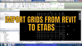 How to Import Grids from Revit OR Autocad to etabs