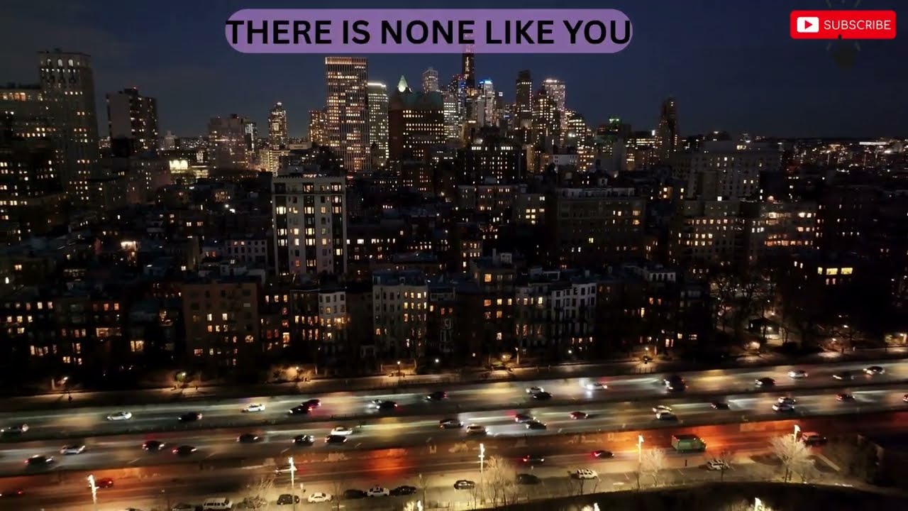 THERE IS NONE LIKE YOU