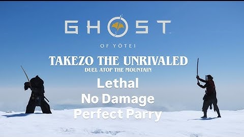 Ghost of Yotei — Takezo the Unrivaled | Duel Atop The Mountain (Lethal, No Damage, Perfect Parry)
