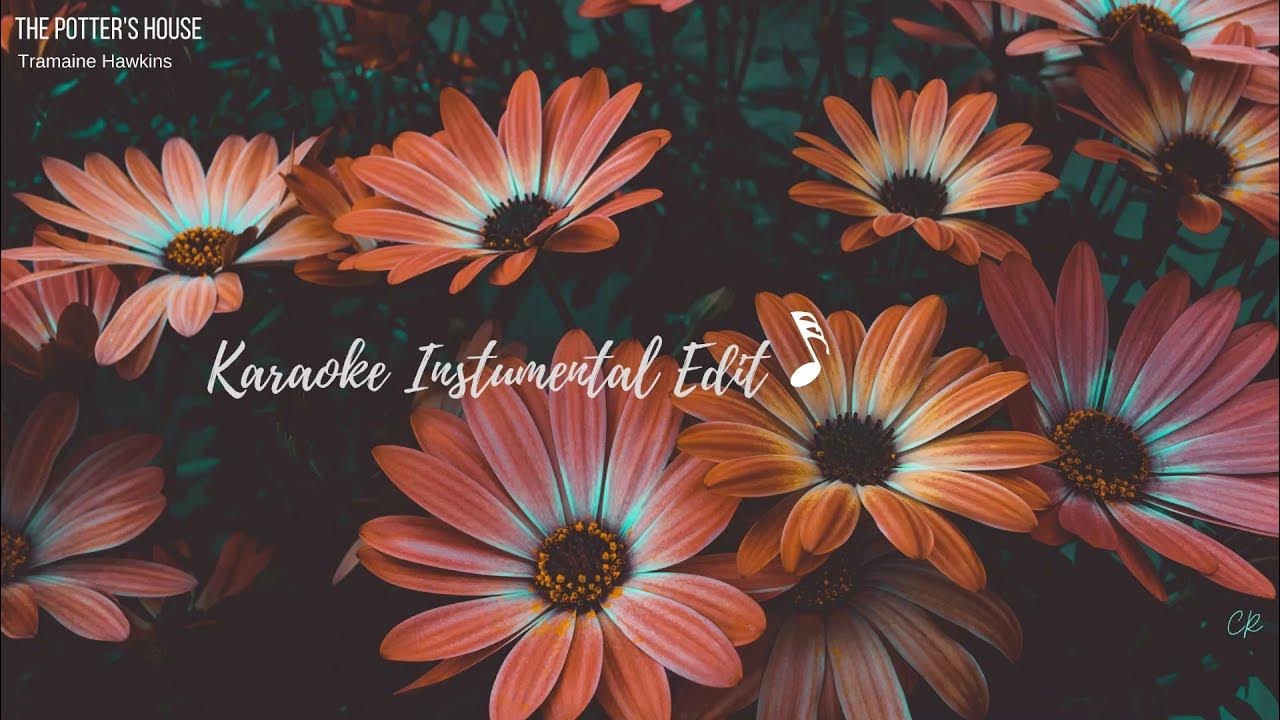 The Potter's House Karaoke/Instrumental Lower Key (Bflat) Tramaine