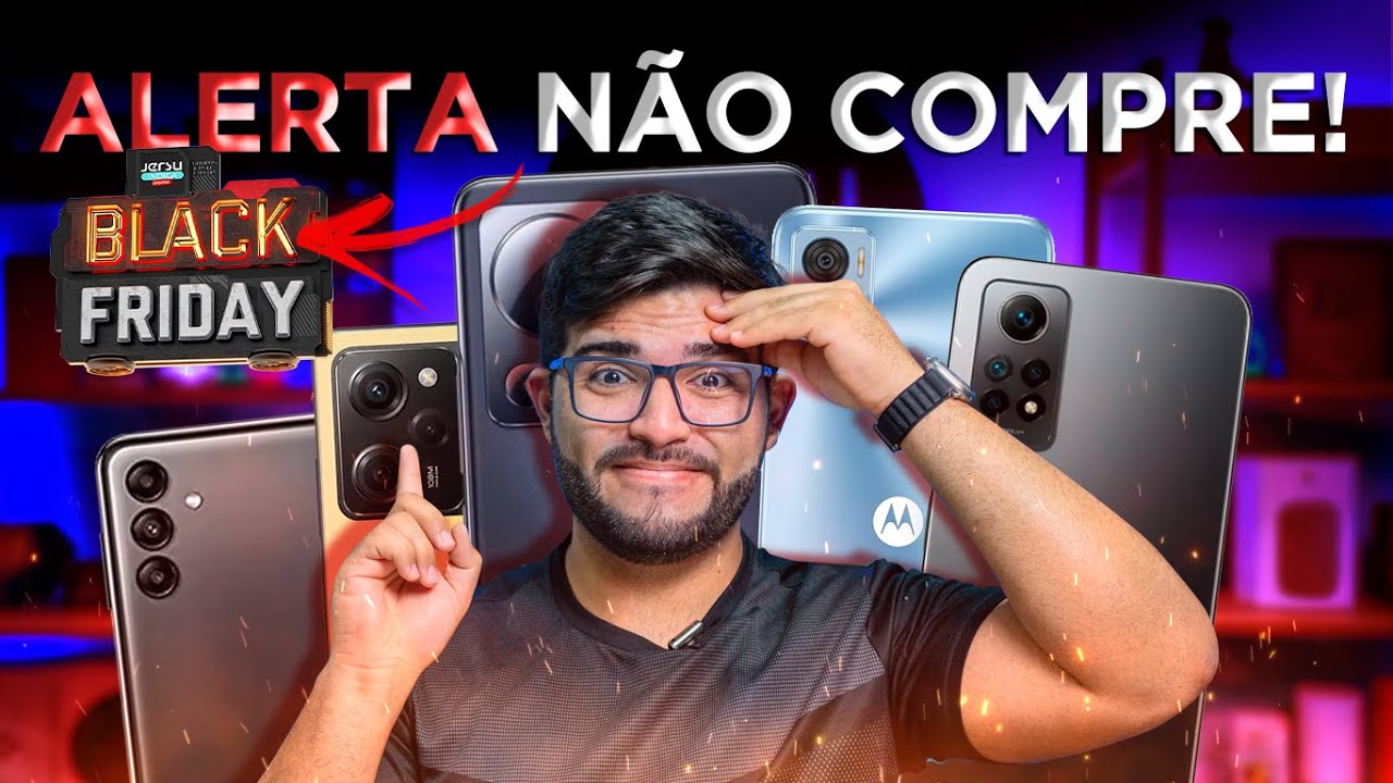 NÃO COMPRE estes Smartphones na BLACK FRIDAY! PÉSSIMAS escolhas em 2023!