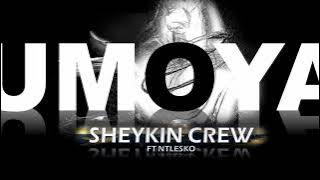 Umoya  Sheykin Crew x Ntlesko