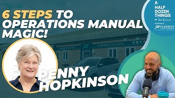 6 Steps to Operations Manual Magic with Penny Hopkinson S4#21