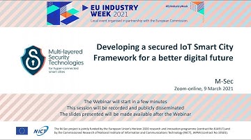 Developing a secured IoT Smart City Framework for a better digital future -EU Industry Days 2021