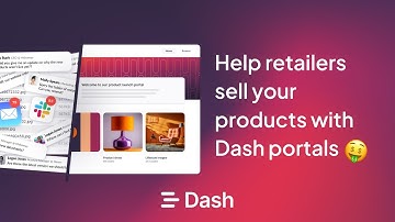 Launch products faster with Dash portals