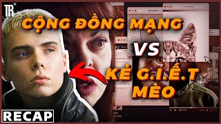 Thanh niên thách thức cộng đồng mạng và cái kết | Recap Xàm: Don't F*ck With Cat