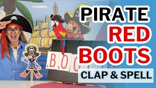 Clap & Spell with Pirate RED BOOTS! (BINGO Remix) | Action Song for Kids | Preschool & ESL