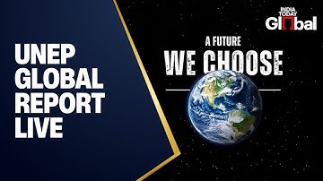 LIVE: UN Environment Program Releases Global Assessment