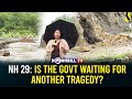 Nh 29 is the govt waiting for another tragedy