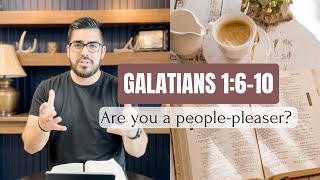 Galatians 1:610  Are You A People Pleaser???