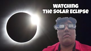 Watching The Solar Eclipse