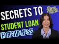 Secrets to Student Loan Forgiveness