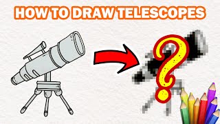 How To Draw Telescopes Step By Step For Beginner - Daily Drawing Tutorial