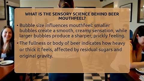 What Is The Sensory Science Behind Beer Mouthfeel? - The Pint Guy