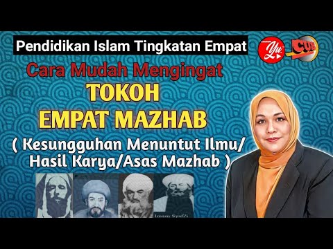 TOKOH EMPAT MAZHAB - Kesungguhan Menuntut Ilmu/Hasil Karya/Asas Mazhab #pai t4