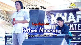 Pettuni Minasae - Kurniawan Toto (Live Performance)