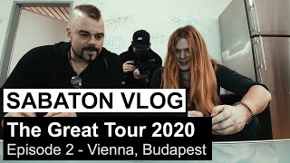 SABATON Vlog - The Great Tour 2020 - Episode 2 (Vienna, Budapest)