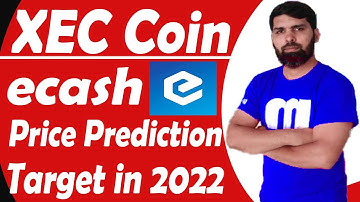 xec ecash coin price prediction 2022 (Exploding Soon)