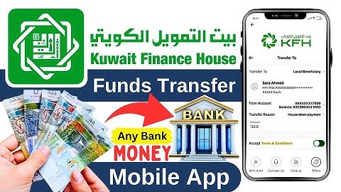 How to Send Money From KFH Mobile App | Kuwait Finance House Funds Transfer