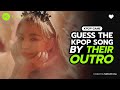 KPOP GAME | GUESS THE KPOP SONG BY THEIR OUTRO #1