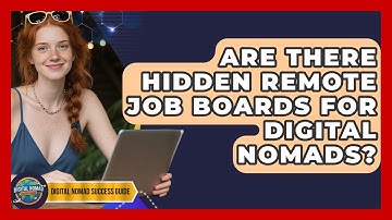 Are There Hidden Remote Job Boards For Digital Nomads? - Digital Nomad Success Guide