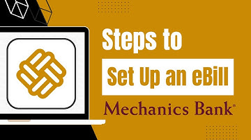 Mechanics Bank - How to Set Up eBills !