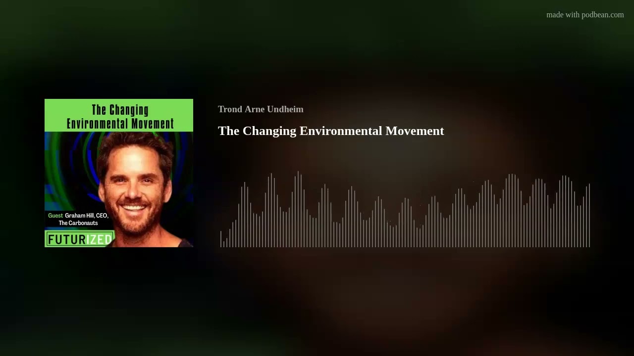 The Changing Environmental Movement