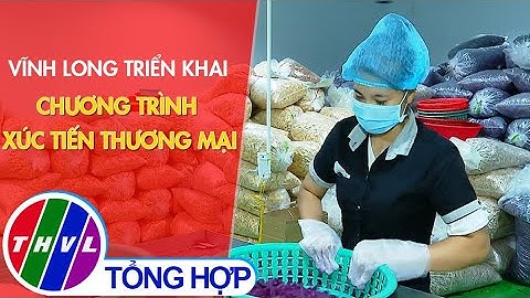 Vĩnh Long triển khai chương trình xúc tiến thương mại