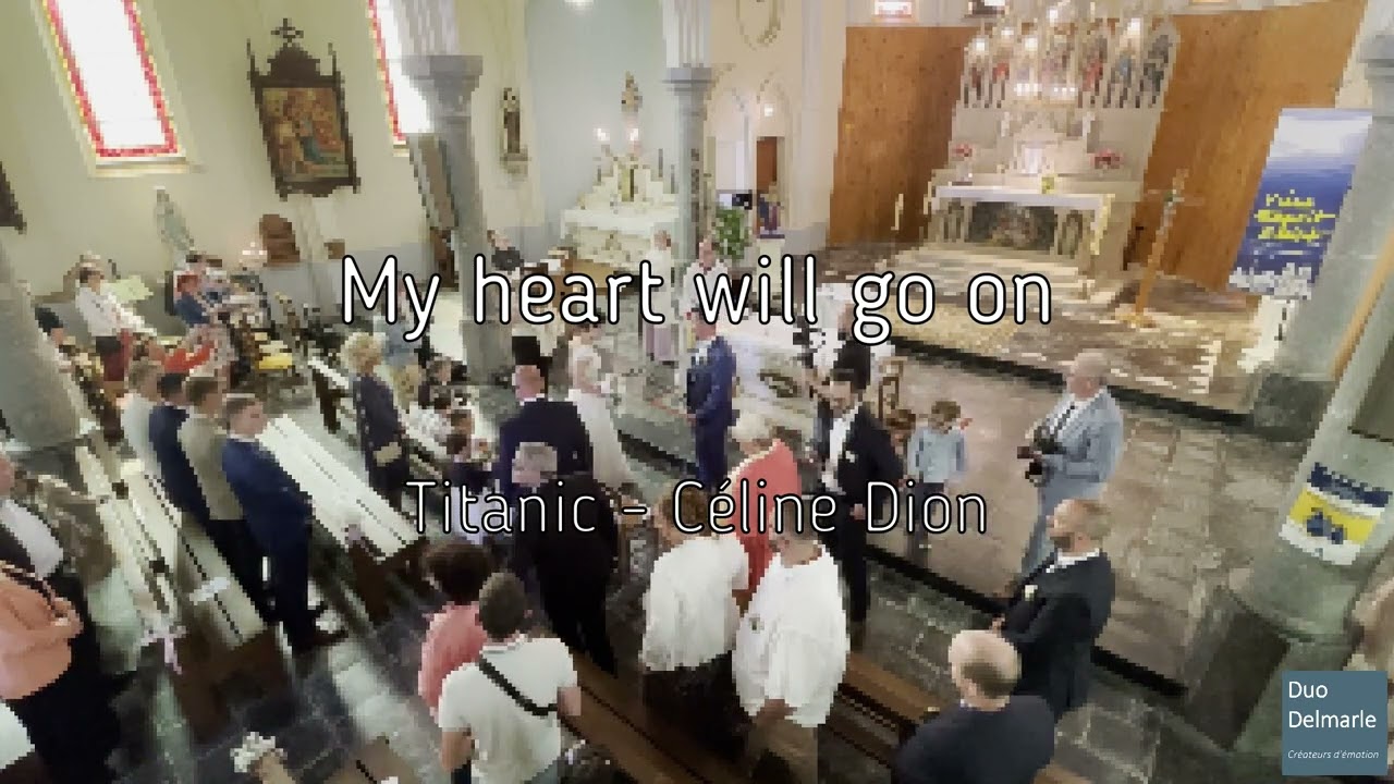 My heart will go on (Titanic / Céline Dion) - Musique & chant pour cérémonie de mariage à l'église