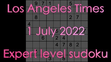 Sudoku solution – Los Angeles Times sudoku 1 July 2022 Expert level