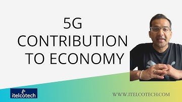 5G Contribution to Global Economy