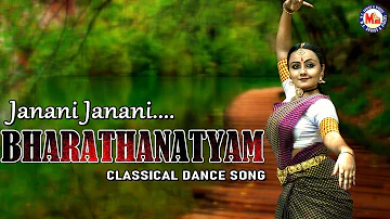 JANANI JANANI|BHARATHANATYAM CLASSICAL DANCE SONG|CLASSICAL PROGRAMS