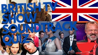 British TV Show Soundtrack Quiz  How many popular British TV shows can you guess?