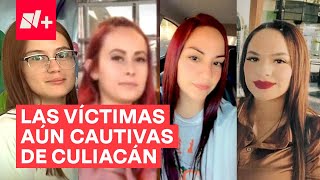 Estas son las personas que siguen cautivas tras secuestros masivos en Culiacán - N+