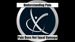 PAIN DOES NOT EQUAL STRUCTURAL DAMAGE
