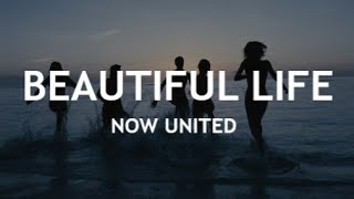 Now United - Beautiful Life (Legendado PT/BR)