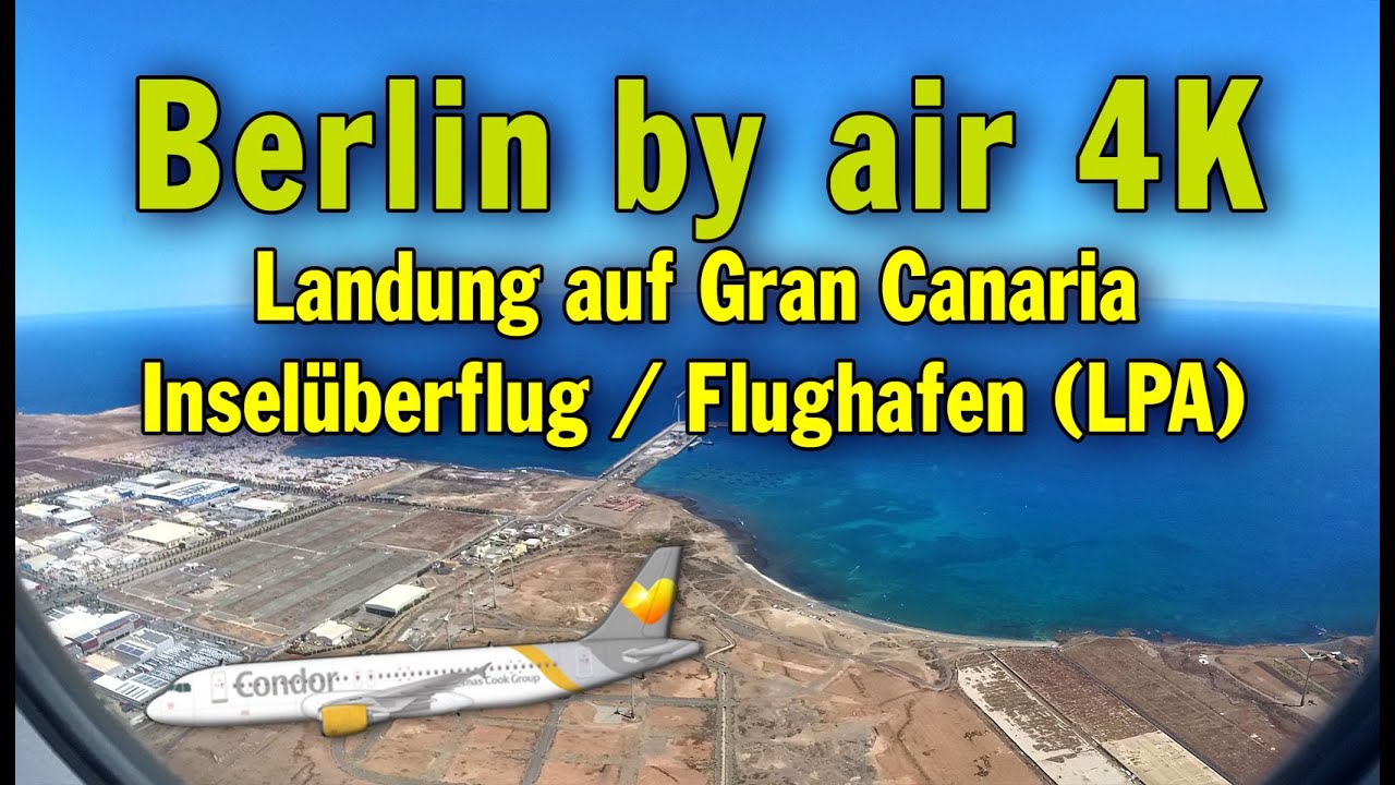 Flugzeit Von Berlin Nach Gran Canaria www.youtube.com