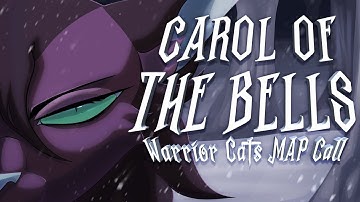 CAROL OF THE BELLS - Warrior Cats Dark Themed Christmas PMV MAP Call (Backups Open)
