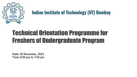 Technical Orientation Programme for Freshers of Undergraduate Program