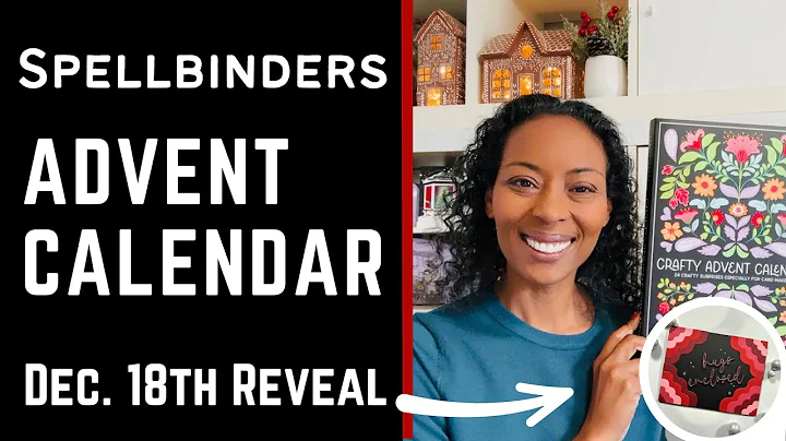 December 18th | Advent Calendar Reveal | #teamspellbinders #neverstopmaking