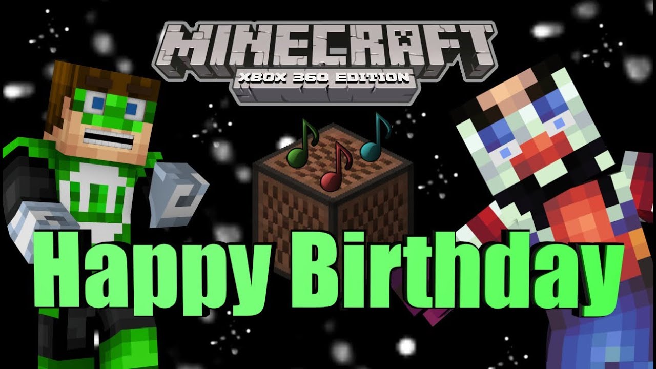 minecraft xbox 360 noteblock song happy birthday 1 year anniversary