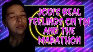 Summer Wells Case, Jodi's REAL Feelings on TM and the Marathon (Conversation Between JSB and Myself)