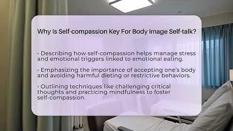 Why Is Self-compassion Key For Body Image Self-talk? - Inside Body Image