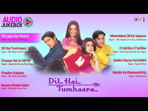 Dil hai tumhara full song conglletion