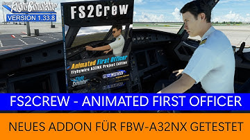 FS2CREW - Animated First Officer für FBW A32NX - Test ★ MSFS 2020 Deutsch