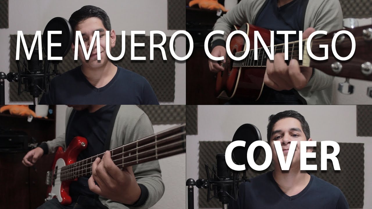 Me Muero Contigo Los Claxons Cover Caminos Cruzados YouTube Me Muero Contigo Los Claxons Cover Caminos Cruzados YouTube