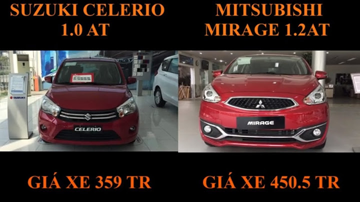 So sánh suzuki celerio và mitsubishi mirage 2023 năm 2024