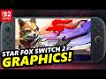 I Was RIGHT About Star Fox Switch 2 Graphics