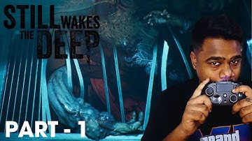 STILL WAKES THE DEEP Walkthrough Gameplay Part 1 - Commentry