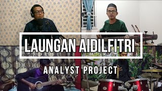 Laungan Aidilfitri - Analyst Project